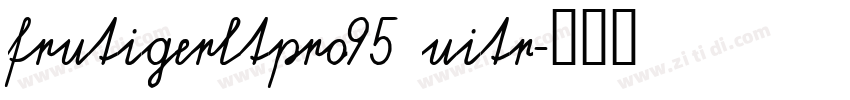 frutigerltpro95 uitr字体转换